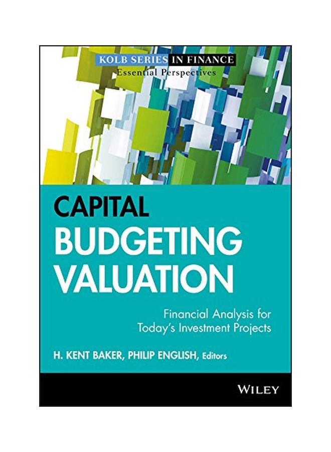 Capital Budgeting Valuation: Financial Analysis For Today's Investment Projects hardcover english - 1 July 2011 