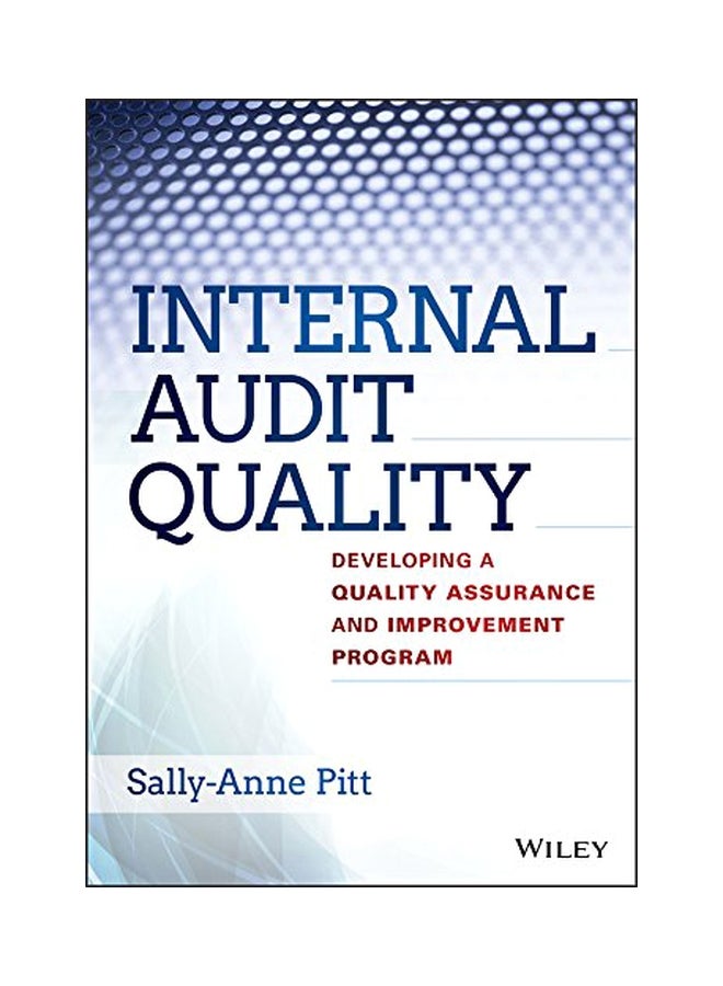 Internal Audit Quality: Developing A Quality Assurance And Improvement Program hardcover english - 14 November 2014 