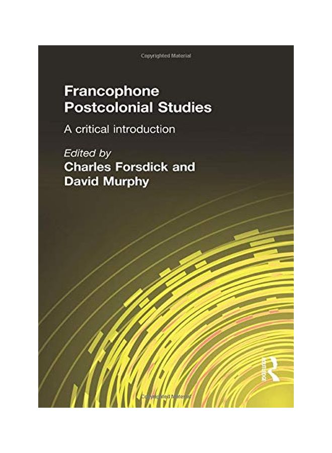 Francophone Postcolonial Studies: A Critical Introduction paperback english - 11 Dec 2003 