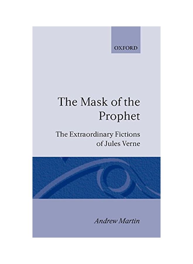 The Mask Of The Prophet: The Extraordinary Fictions Of Jules Verne hardcover english - 16 Aug 1990 