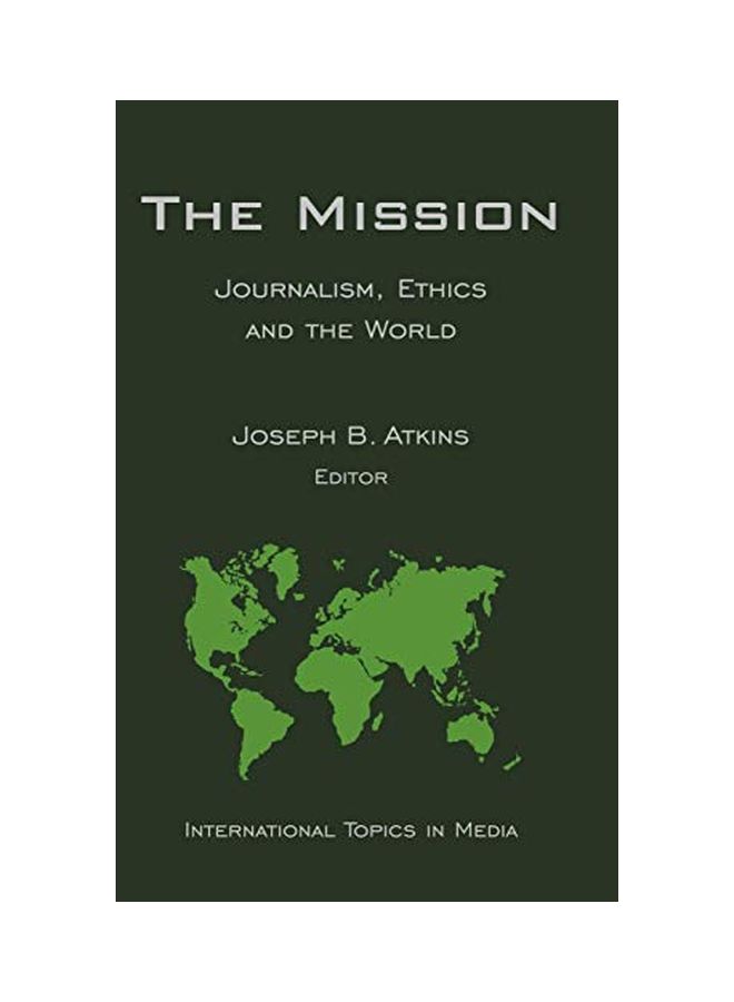 The Mission: Journalism, Ethics And The World hardcover english - 30 January 2002 