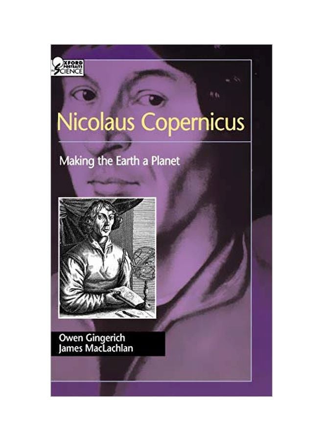 Nicolaus Copernicus: Making The Earth A Planet hardcover english - 16 June 2005 