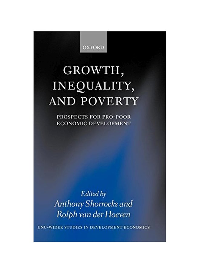 Growth, Inequality, And Poverty: Prospects For Pro-poor Economic Development hardcover english - 6 May 2004 
