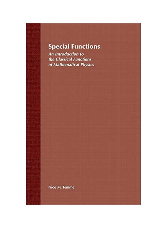 Special Functions: An Introduction To The Classical Functions Of Mathematical Physics Hardcover English by Nico M. Temme - 22 February 1996 