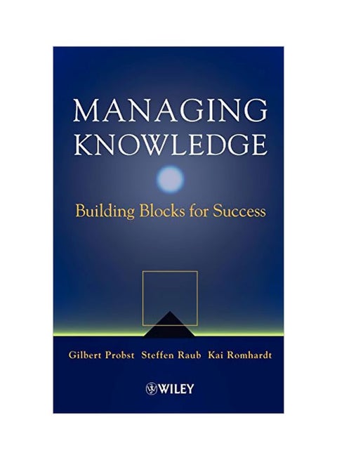 Managing Knowledge: Building Blocks For Success hardcover english - 4 January 2000
