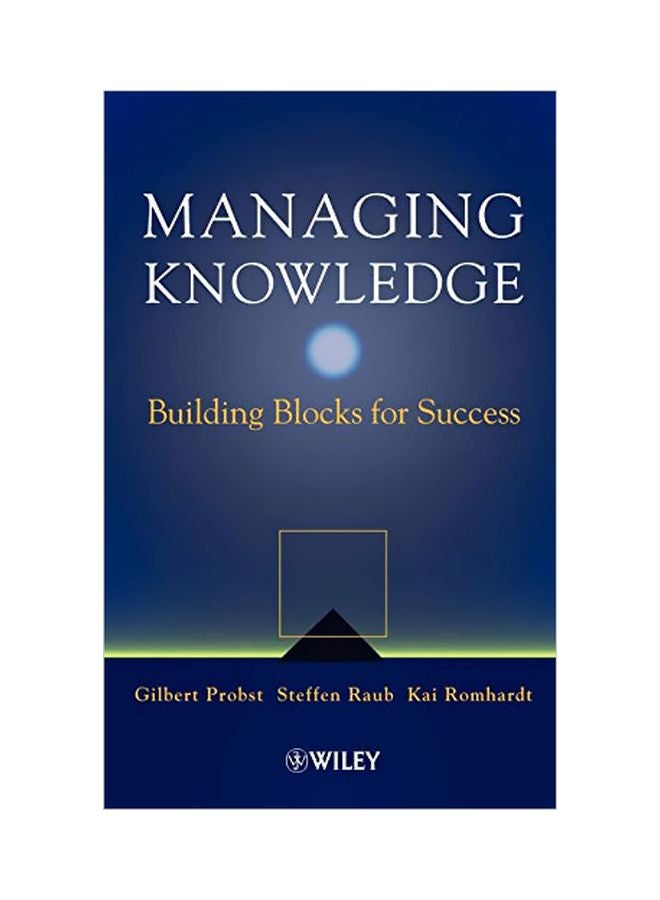 Managing Knowledge: Building Blocks For Success hardcover english - 4 January 2000