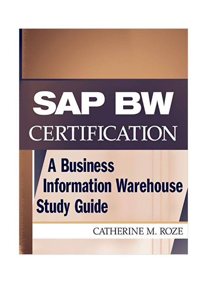 Sap BW Certification: A Business Information Warehouse Study Guide paperback english - 25 October 2002 