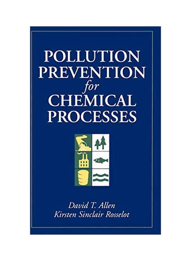 Pollution Prevention For Chemical Processes hardcover english - 26 November 1996
