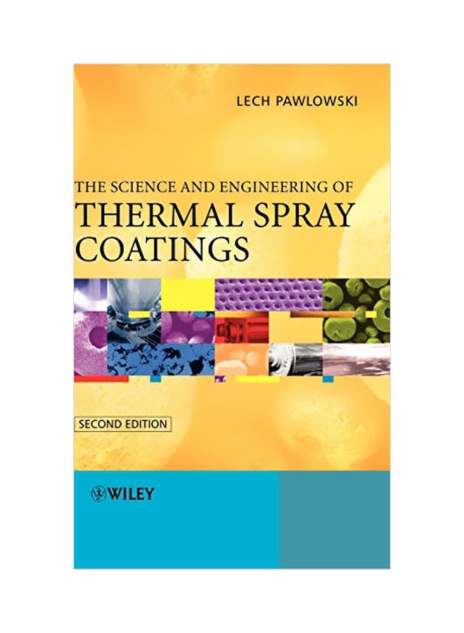 The Science And Engineering Of Thermal Spray Coatings hardcover english - 16 May 2008 