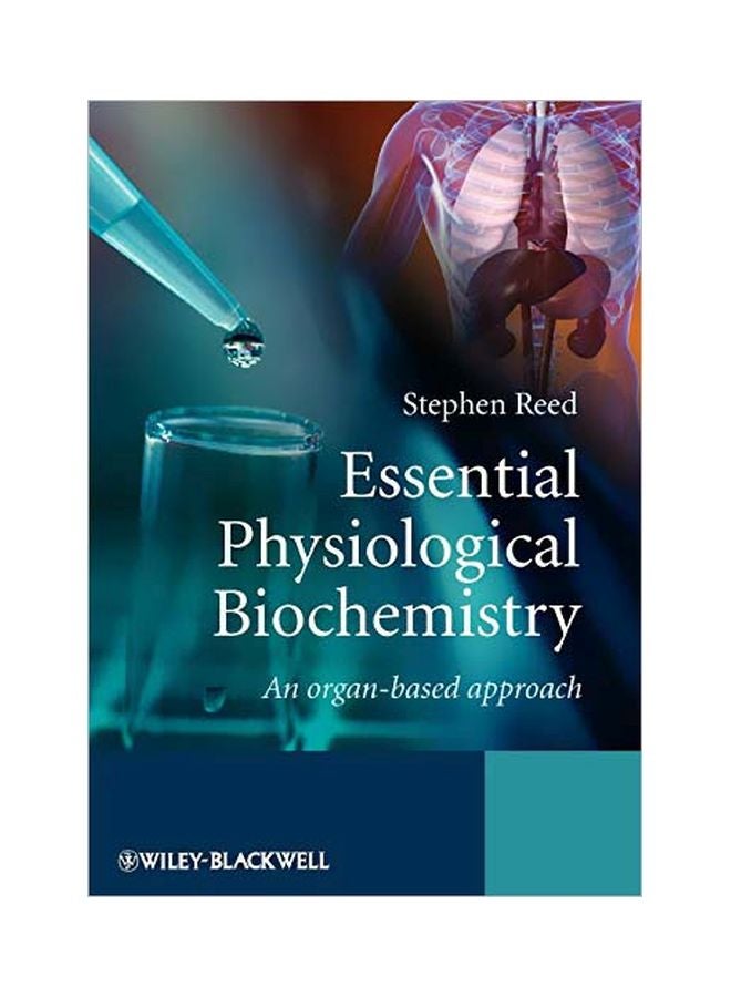 Essential Physiological Biochemistry: An Organ-Based Approach paperback english - 1 February 2010 