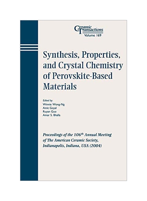 Synthesis, Properties, And Crystal Chemistry Of Perovskite-Based Materials Paperback English by Wong-Ng, Winnie - 16 March 2006