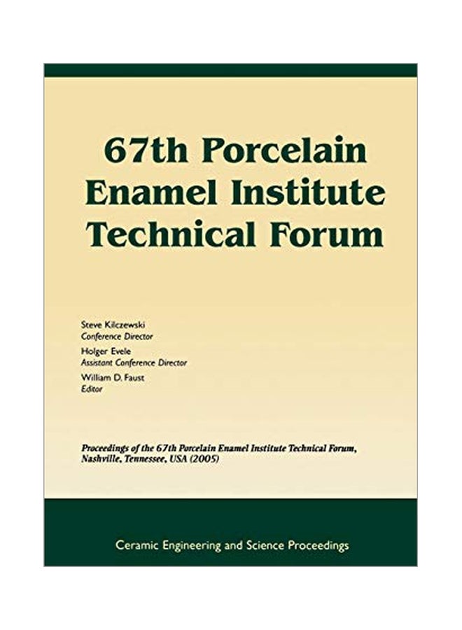 67th Porcelain Enamel Institute Technical Forum paperback english - 22 March 2006 