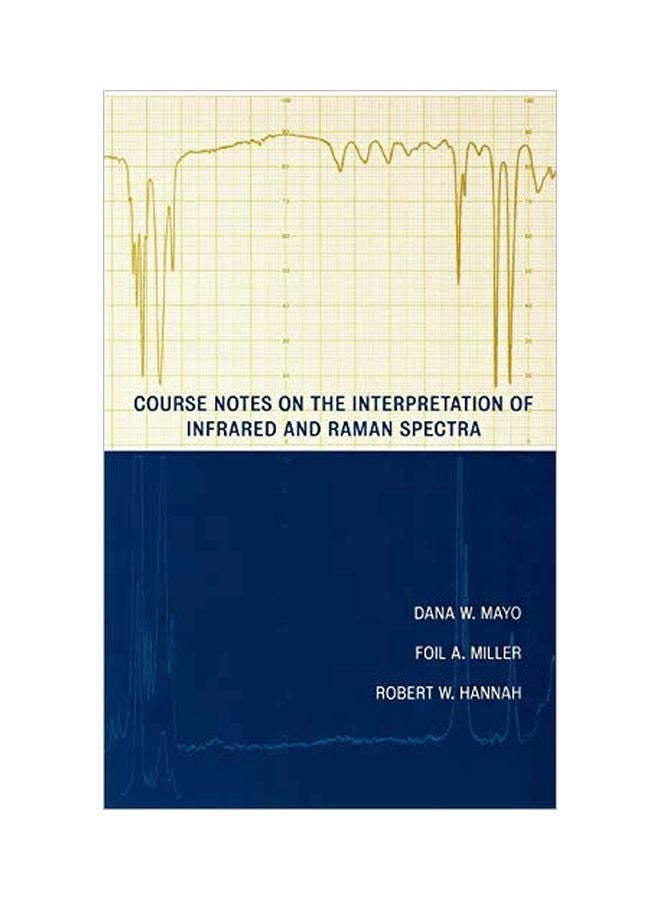 Course Notes On The Interpretation Of Infrared And Raman Spectra hardcover english - 20 May 2004 