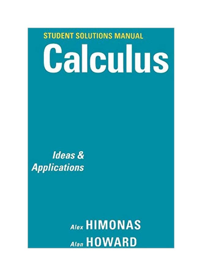 Student Solutions Manual To Accompany Calculus: Ideas And Applications paperback english - 24 February 2003 