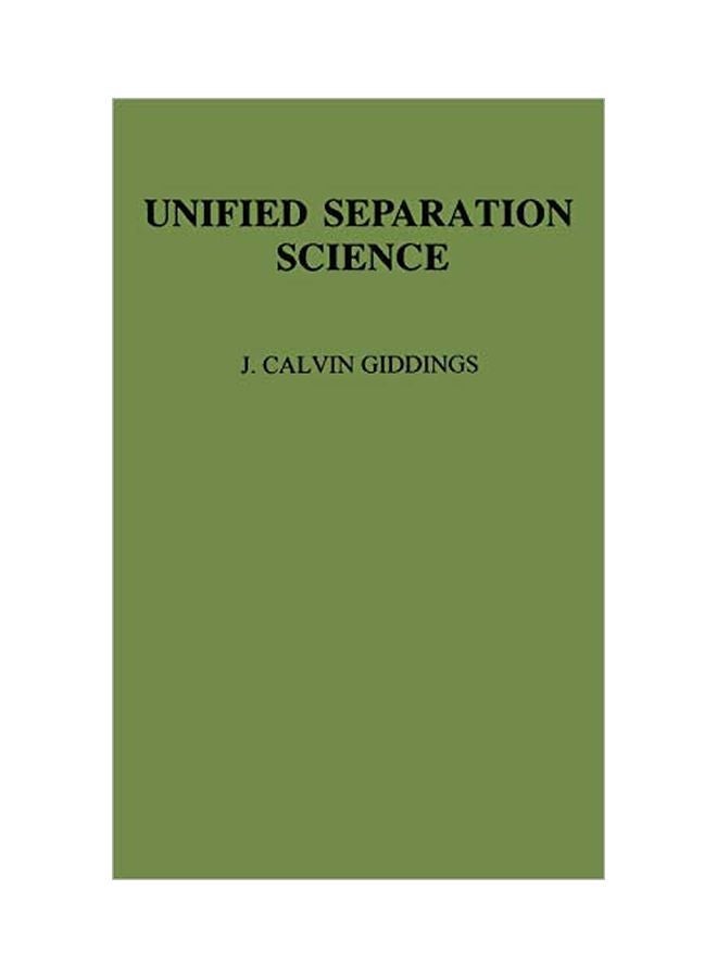Unified Separation Science hardcover english - 24 January 1991