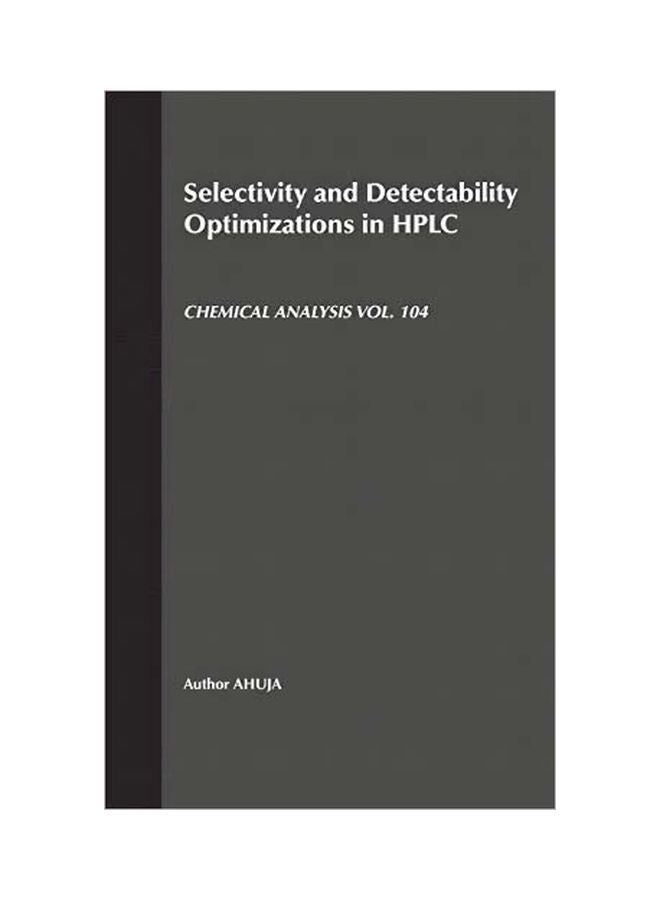 Selectivity And Detectability Optimizations In HPLC hardcover english - 6 June 1989 