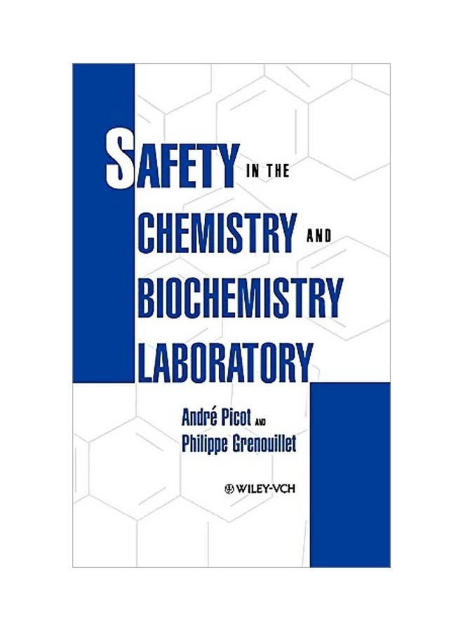 Safety In The Chemistry And Biochemistry Laboratory hardcover english - 29 December 1994 
