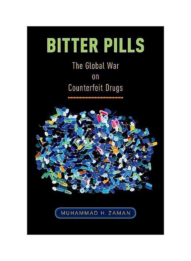 Bitter Pills: The Global War On Counterfeit Drugs hardcover english - 26 April 2018 