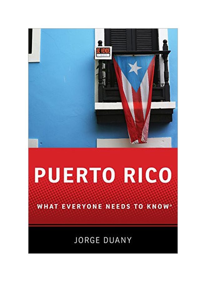Puerto Rico: What Everyone Needs To Know paperback english - 21 April 2017 