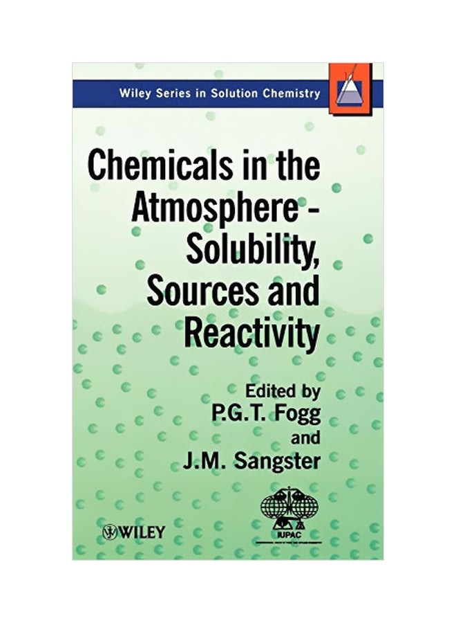 Chemicals In The Atmosphere: Solubility, Sources And Reactivity Hardcover English by Fogg, Peter - 9 June 2003