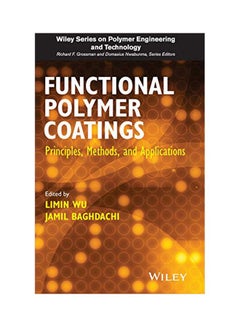 Functional Polymer Coatings: Principles, Methods, And Applications Hardcover English by Wu, Limin - 7 July 2015