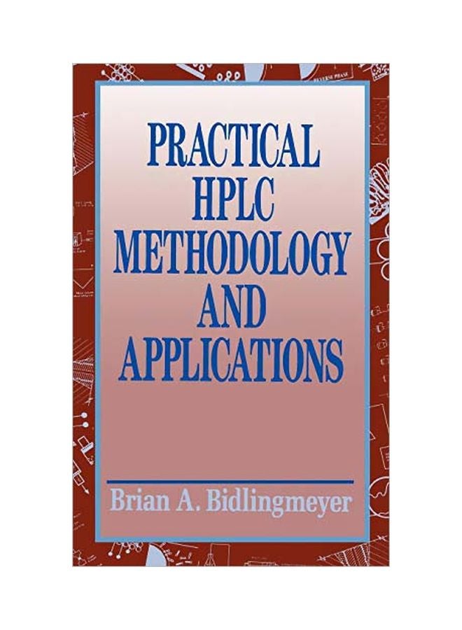Practical HPLC Methodology And Applications hardcover english - 19 April 1993