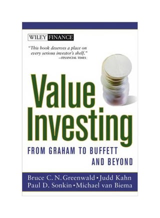 Value Investing: From Graham To Buffett And Beyond Paperback English by Bruce C. N. Greenwald - 26 January 2004 - v1562241149/N27186687A_1