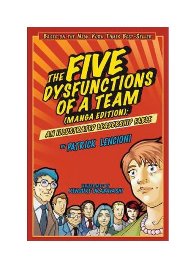 The Five Dysfunctions Of A Team Manga Edition: An Illustrated Leadership Fable Paperback English by Patrick M. Lencioni - 39752 