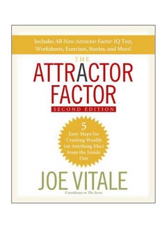 The Attractor Factor : 5 Easy Steps For Creating Wealth Or Anything Else From The Inside Out Paperback English by Joe Vitale - 39729