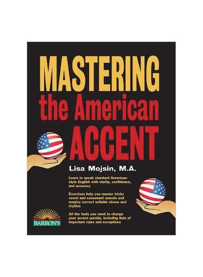 Mastering The American Accent Paperback English by Lisa Mojsin - 11/14/2016 