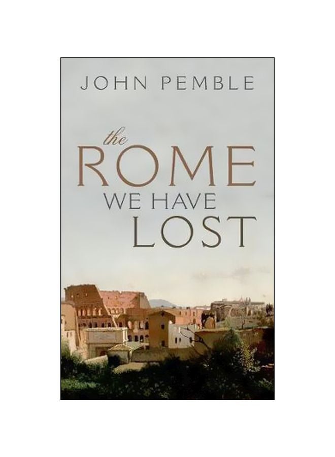 The Rome We Have Lost hardcover english - 1/16/2018