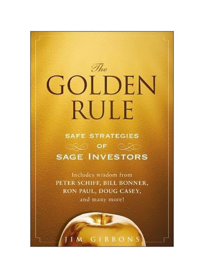 The Golden Rule: Safe Strategies Of Sage Investors Hardcover English by Jim Gibbons - 08-Jun-10