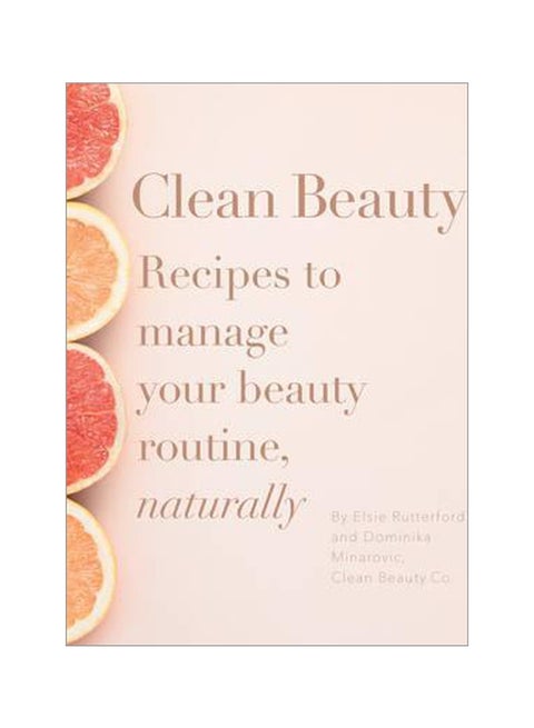 Clean Beauty Paperback English by Dominika Minarovic - 19-Jan-17