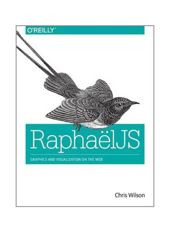null - Raphael JS : Graphics And Visualization On The Web paperback english - 23-Dec-13 - Image 1