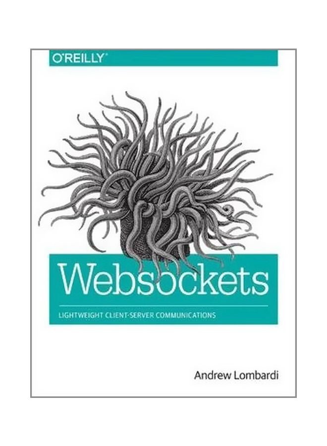 Websockets : Light Weight Client-Server Communications paperback english - 03-Oct-15 