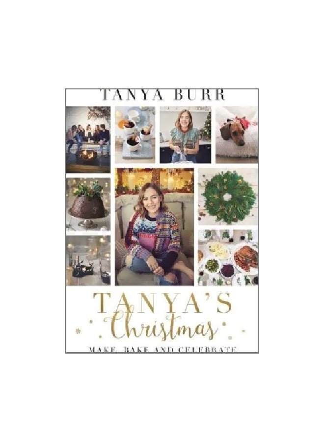 Tanya's Christmas: Make, Bake And Celebrate hardcover english - 01-Sep-18