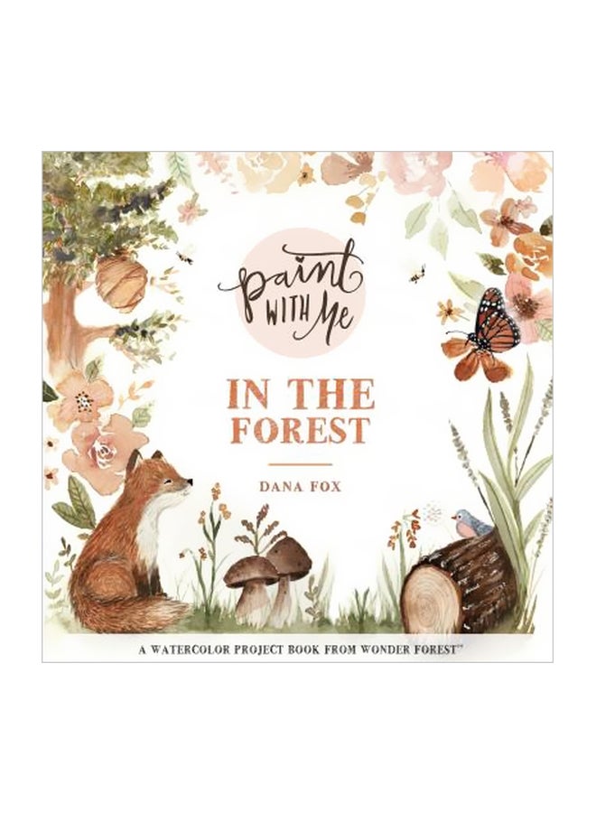 Watercolor With Me In The Forest paperback english - 14-Aug-18