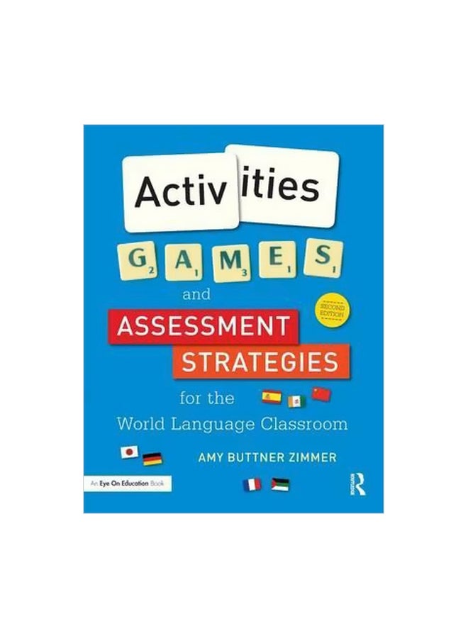Activities, Games, And Assessment Strategies : For The World Language Classroom paperback english - 27-Apr-15 