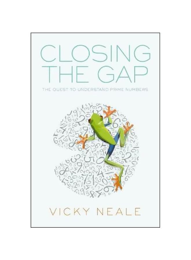 Closing The Gap: The Quest To Understand Prime Numbers hardcover english - 12-Dec-17