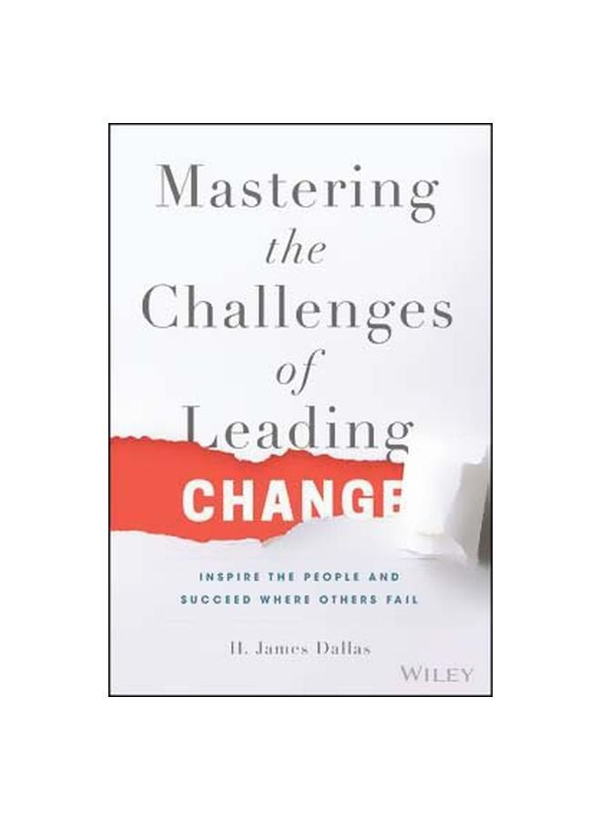 Mastering The Challenges Of Leading Change : Inspire The People And Succeed Where Others Fail hardcover english - 28-Sep-15 