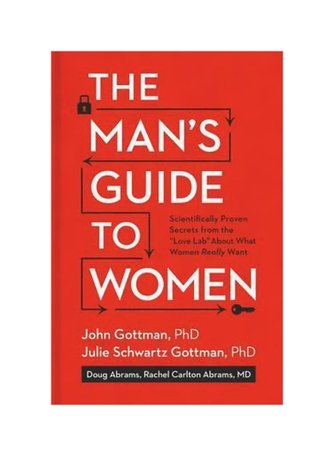 The Man's Guide To Women: Scientifically Proven Secrets From The "Love Lab" About What Women Really Want hardcover english - 02-Feb-16 