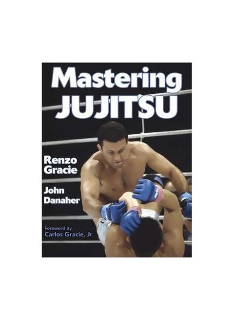 Mastering Jujitsu Paperback English by Renzo Gracie - 37763