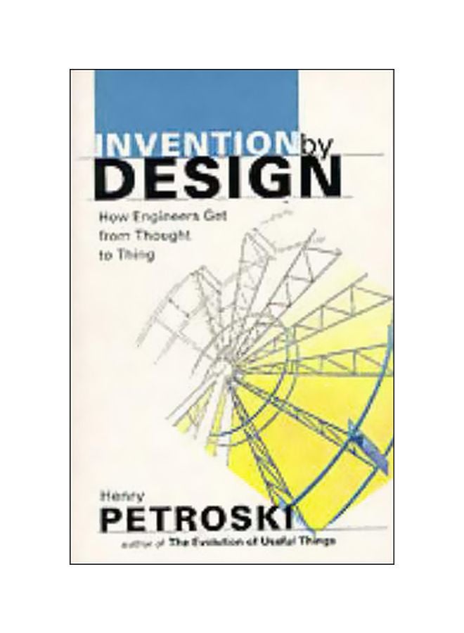 null - Invention By Design : How Engineers Get From Thought To Thing paperback english - 01-Sep-98 - Image 1