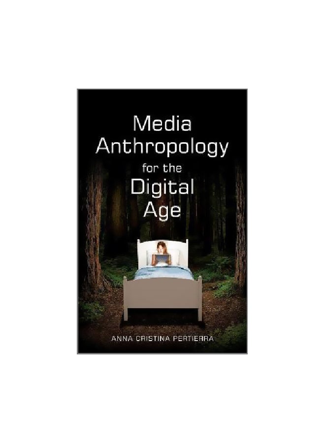 Media Anthropology For The Digital Age paperback english - 16-Jan-18