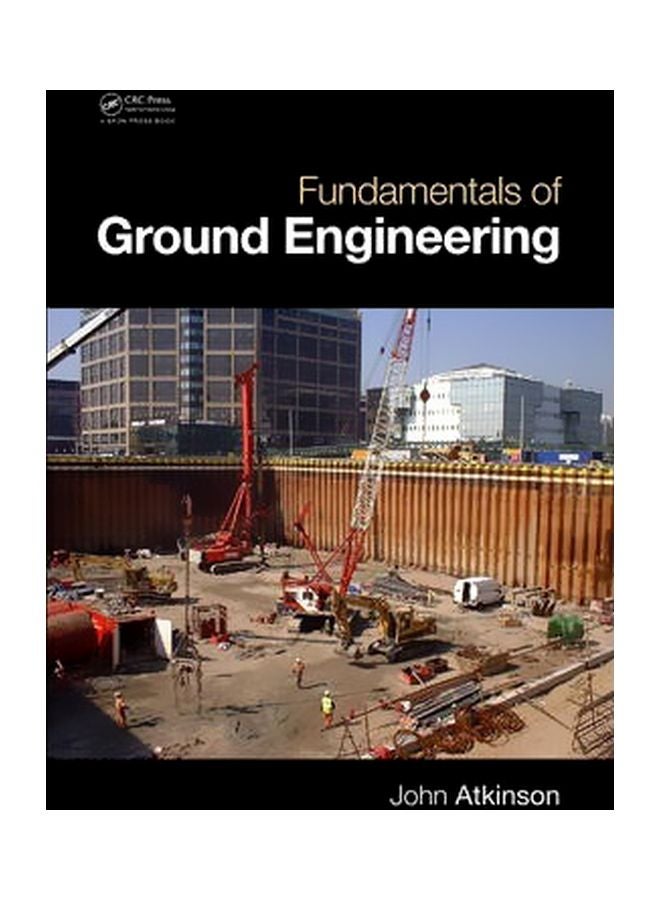Fundamentals Of Ground Engineering Paperback English by John Atkinson - 15-May-14 