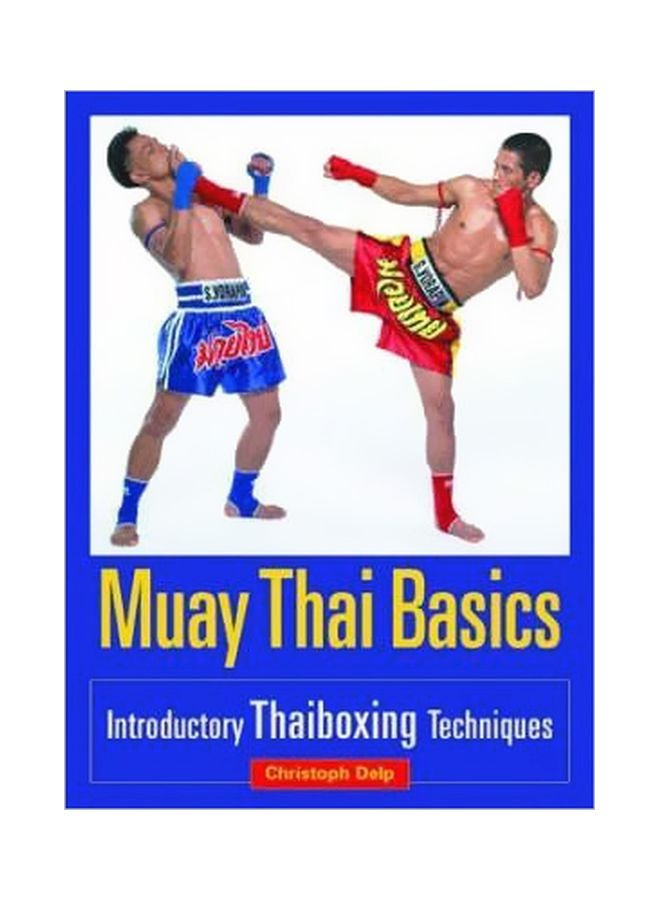 Muay Thai Basics: Introductory Thai Boxing Techniques paperback english - 31-Jan-06 - v1562241443/N27436485A_1