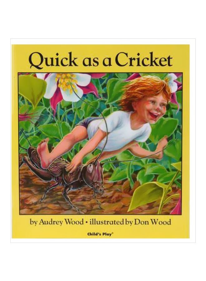 Quick As A Cricket Paperback English by Audrey Wood - 35431