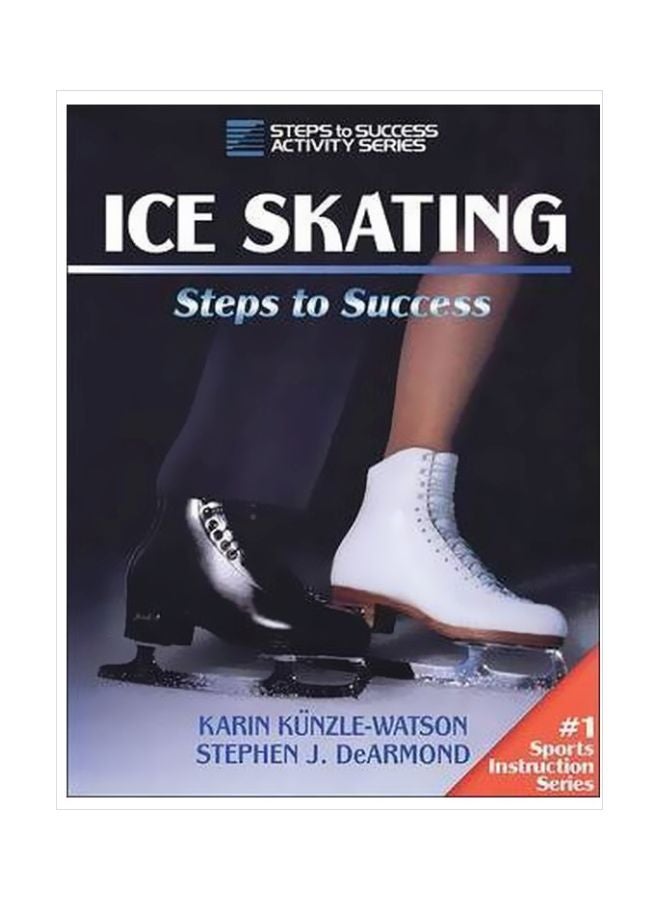 null - Ice Skating : Steps To Success Paperback English by Karin Kunzle-Watson - 30-Oct-95 - Image 1