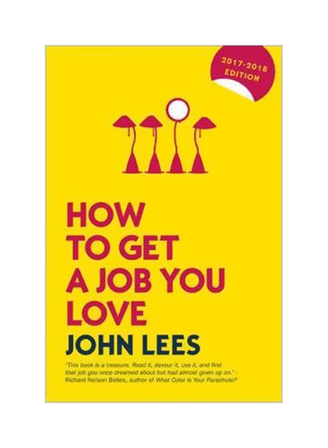 How To Get A Job You Love Paperback English by John Lees - 16-Sep-16