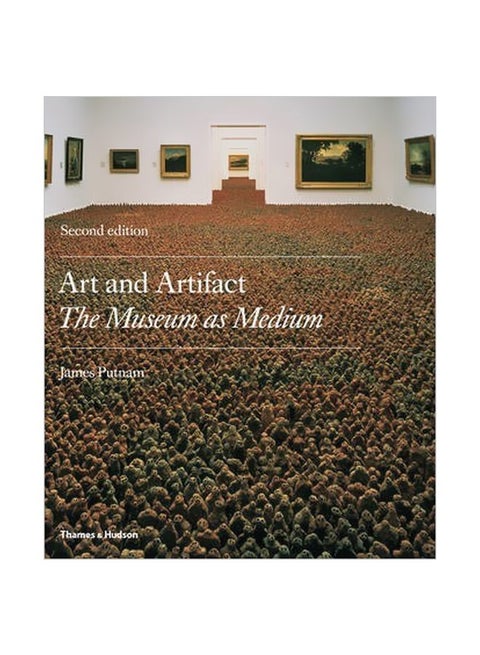 Art And Artifact : The Museum As Medium Paperback English by James Putnam - 40119